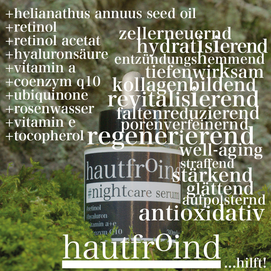 Hautfroind Nightcare Serum – regenerierende Hautpflege und Gesichtspflege mit Retinol, Coenzym Q10 & Hyaluronsäure. Fördert die Zellregeneration, stärkt die Kollagenproduktion & spendet Feuchtigkeit. Nährende Nachtpflege für glatte, erholte & strahlende Haut am Morgen. Die Flasche Nightcare Serum steht vor einer Felswand und steht auf frischem Moos. Links sind unsere Inhaltsstoffe zu sehen, wie z.B. Retinol, Hyaluronsäure, Vitamin a, Coenzym q10, Vitamin e, Tocopherol, Rosenwasser, Retinol Acetat. 